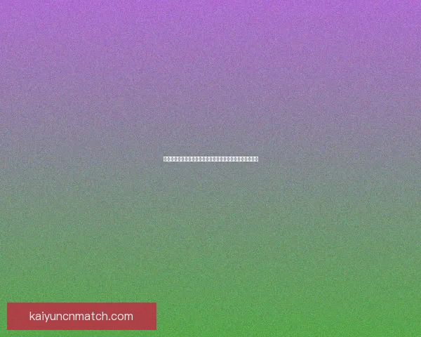 世界杯足球竞猜赔率分析及投注策略解析助力您赢得更多回报